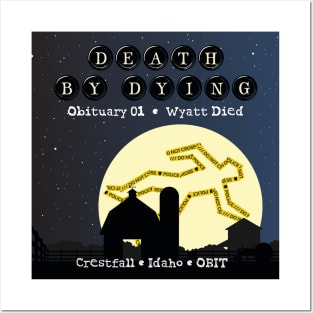 Death by Dying: Wyatt Died Posters and Art